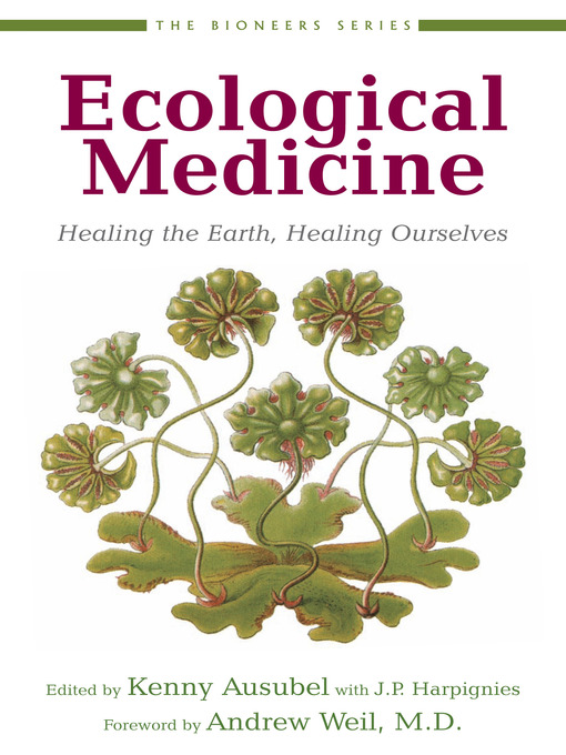 Title details for Ecological Medicine by Kenny Ausubel - Available